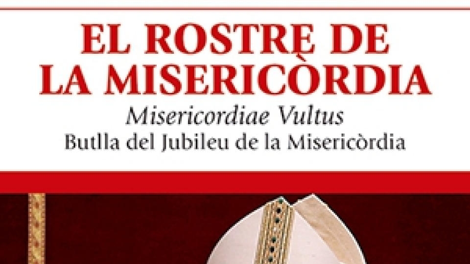 Butlla del Papa Francesc en motiu de l'Any de la Misericòrdia.