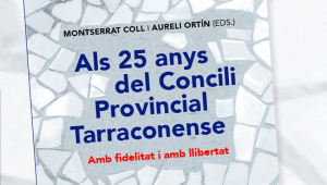 Presentació del llibre 'Als 25 anys del Concili Provincial Tarraconense'