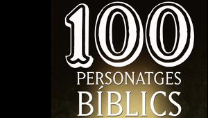 Presentació de '100 personatges bíblics', de Joan Ramon Marín