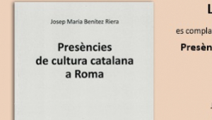 Presentació de 'Presències catalanes a Roma', de Josep M.Benítez