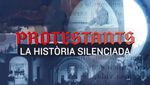 Protestants: la història silenciada