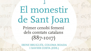 Presentació: “El monestir de Sant Joan” a Sant Joan de les Abadesses