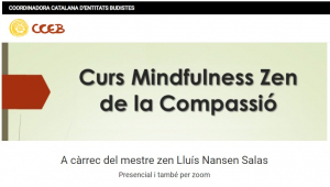 Curs Mindfulness Zen de la Compassió