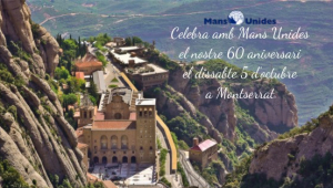 60è aniversari de Mans Unides a Montserrat