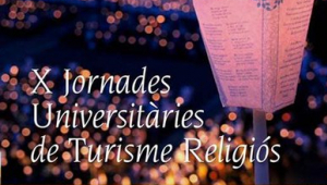 X Jornades Universitàries de Turisme Religiós a Montserrat