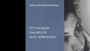 Presentació del llibre "Etty Hillesum una mística en el horror nazi", de de José Luis Vázquez Borau