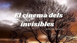 El cinema dels invisibles, amb Peio Sánchez