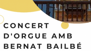Concert d'orgue a Àger amb Bernat Bailbé