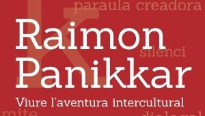 Raimon Panikkar, viure l'aventura intercultural, a Òdena