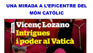 Una mirada a l'epicentre del món catòlic, amb Vicenç Lozano, a Blanes