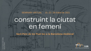 Construint la ciutat en femení. Sant Pere de les Puel·les a la Barcelona medieval