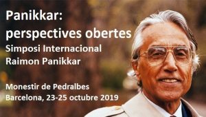 Panikkar: perspectives obertes. Simposi Internacional Raimon Panikkar 2019
