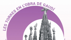 Les torres en l'obra d'Antoni Gaudí