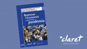 Presentació de 'Repensar l'economia a partir de la pandèmia'