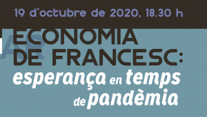 Economia de Francesc: esperança en temps de pandèmia
