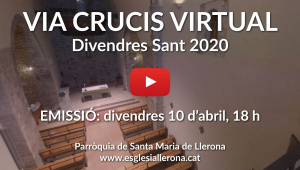 Via Crucis virtual des de Llerona #Preguemacasa