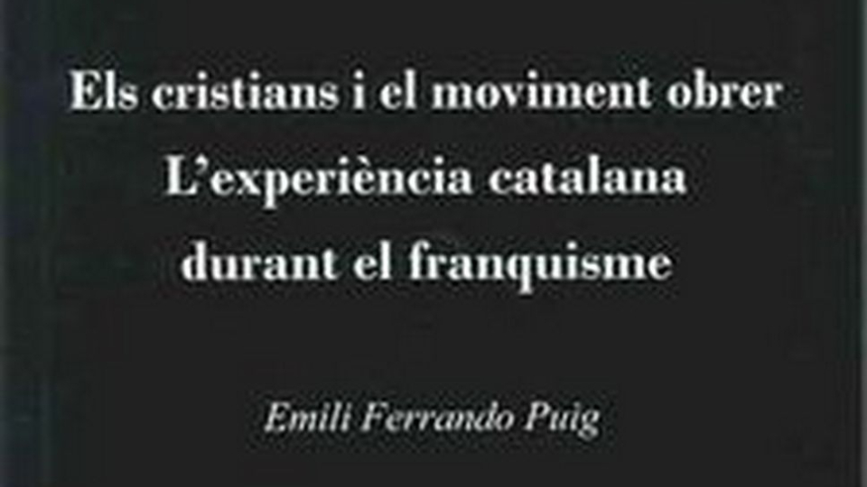 Els cristians i el moviment obrer. L'experiència catalana durant el franquisme és una aproximació a la repressió exercida pel règim franquista sobre els militants obrers cristians.